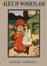 Обложка книги «Alice's Adventures in Wonderland» — Lewis Carroll, фэнтези, уровень A2