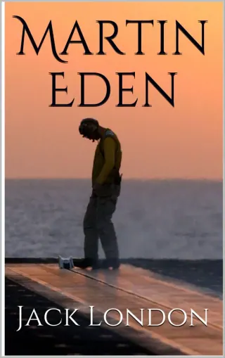 Обложка «Martin Eden» — Jack London, уровень B2