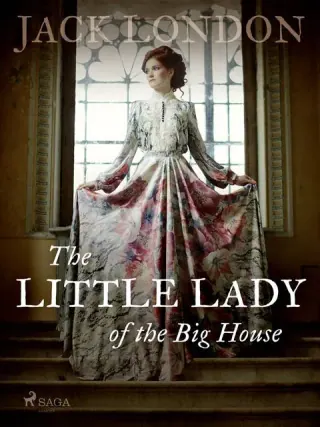 Обложка «The Little Lady of the Big House» — Jack London, уровень B2